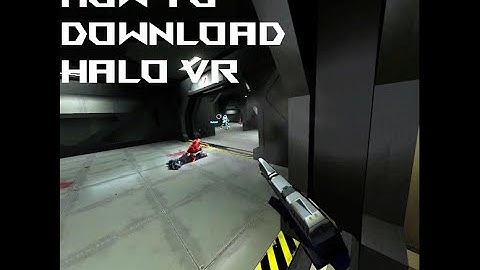 Halo VR - How to Install