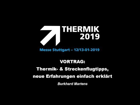 THERMIK 2019 - Burkhard Martens - Thermik- und Streckenflugtipps, neue Erfahrungen einfach erklärt
