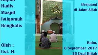 Berjuang di Jalan Allah (B) - Istiqomah Bengkalis - Kajian Hadis Ustadz Ghufronuddin