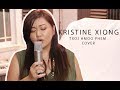 Kristine Xiong - Txoj Hmoo Phem (Cover)