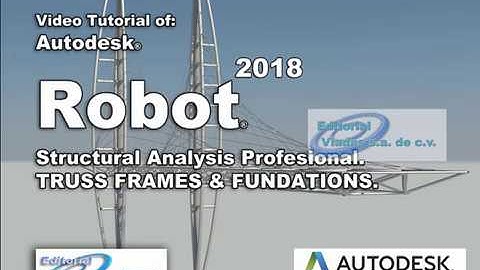 Curso de Autodesk Robot 2018 para Analisis de Cimentaciones de Estructuras de Acero | Tutorial