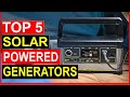 ✅Top 5 Best Solar-Powered Penerators in 2023 | Best Solar-Powered Generators Reviews in 2023