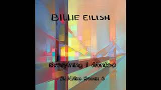 Billie Eilish - Everything I Wanted (D.J.N.Hiss Remix) 6