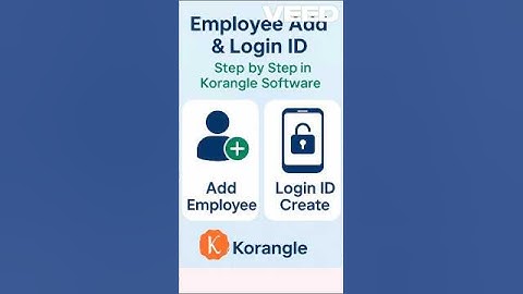 ✅ “Add Employee & Login ID in Korangle – Easy Step by Step!”