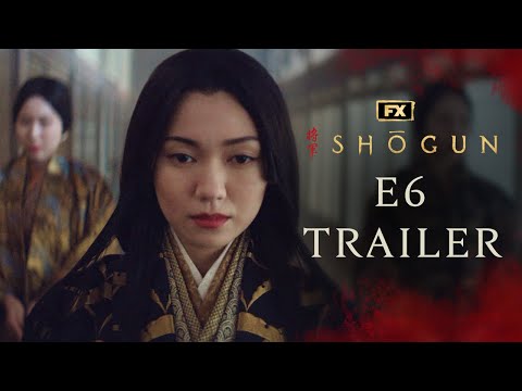 Shogun | Episode 6 Trailer – Ladies of the Willow World | FX