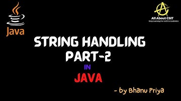 String Handling in Java Part 2| lec 55| Java Tutorial| BhanuPriya