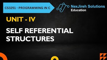 Self Referential Structures | CS3251 – Programming in C | Unit - 4 | Anna University Tamil Tutorial