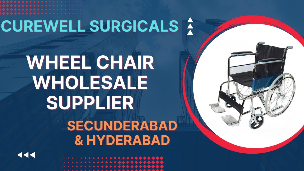 Curewell Surgicals Secunderabad Wheel Chair Shop In Hyderabad