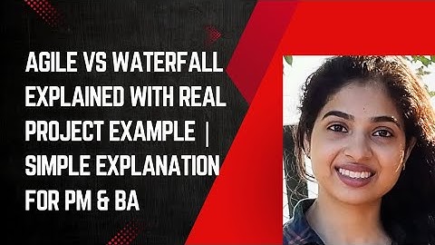 Agile vs Waterfall Explained with Real Project Example | Simple Explanation for PM & BA