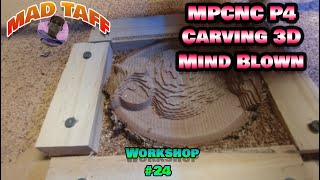 MPCNC P4 - Trying 3D Carving Mind Blown - Workshop 24