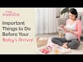 Important Things to Do Before Your Baby