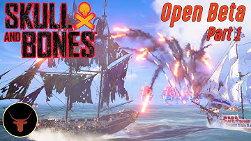 [Skull & Bones] Open Beta Part 1/3 - Pirate Naval Battle Gameplay, 2024