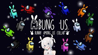 aBUNg Us Collab Full Vod