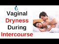 What Causes Vaginal Dryness During Intercourse — Dr Seema Sharma Gynecologist — Loss Of Libido