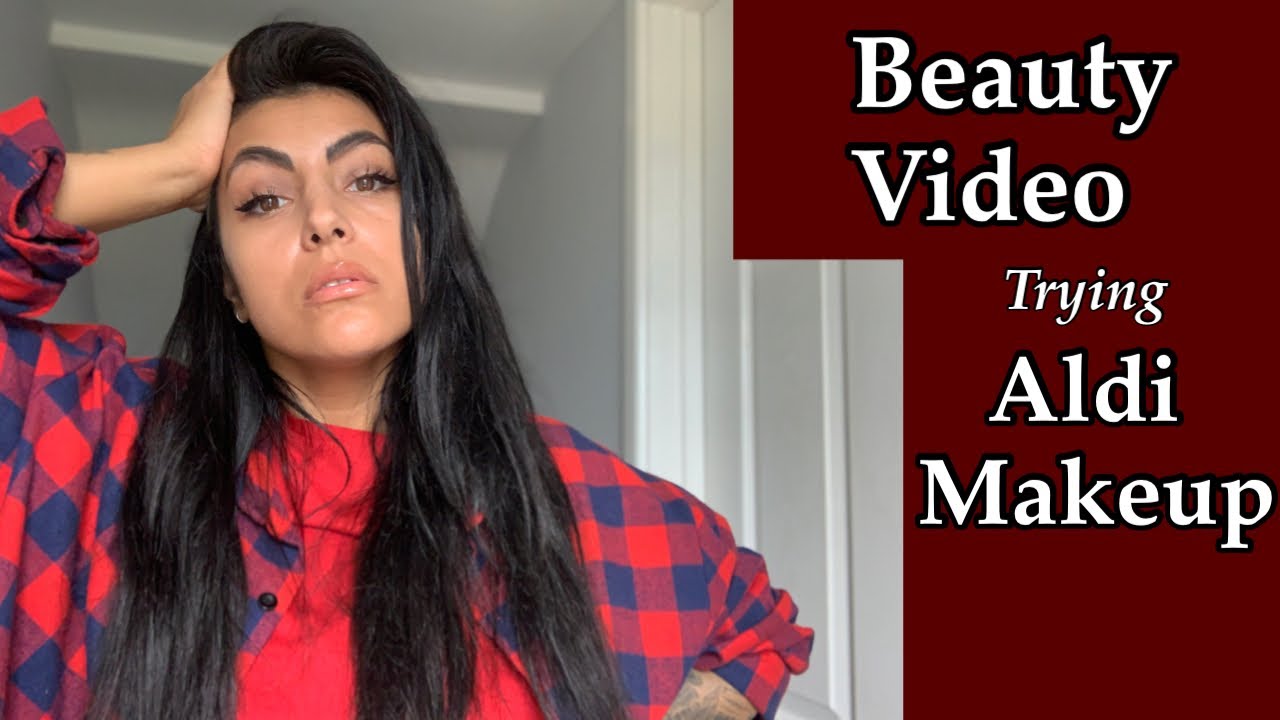 Beauty Video | Trying Aldi makeup💄