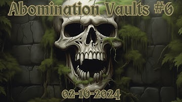 Abomination Vaults Session 6