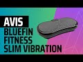 Avis bluefin fitness slim vibration