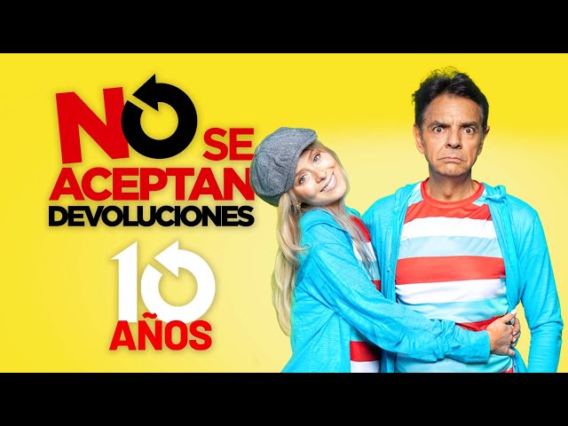 NO SE ACEPTAN DEVOLUCIONES - 10 Aniversario | Eugenio Derbez