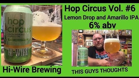 Hop Circus Lemon Drop & Amarillo IPA - Hi-Wire Brewing