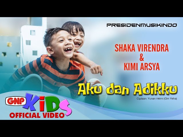 Shaka Virendra & Kimi Arsya – Aku dan Adikku | Lagu Anak – Official Music Video class=