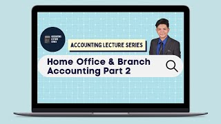 Home Office and Branch Accounting Part 2 (Journal Entries in Home Office and Branch Books)