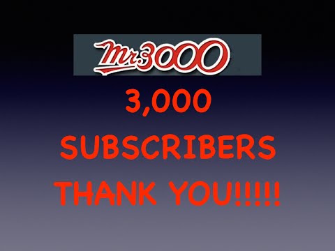 3,000 Subscribers: THANK YOU!!!!