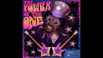 Bootsy Collins - The Power of The One