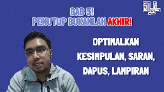 Bab 5. Penutup Bukan Akhir Karya Ilmiah | KELAS JAGAT9