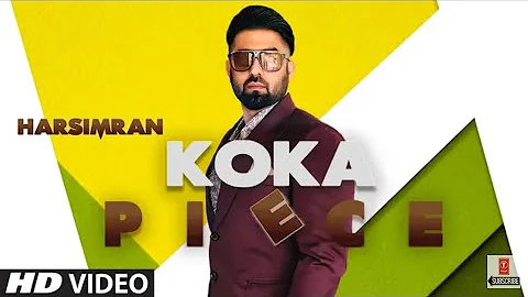 Koka Piece (Official Video) // Harsimran // Kaptan // Latest Punjabi song 2019 //