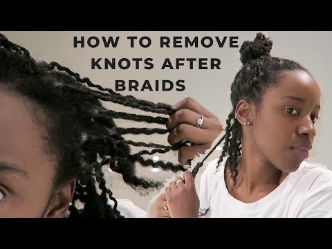 How to Remove Box Braids and Knots | 4B/4C Natural Hair