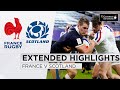 France v Scotland - EXTENDED Highlights | Last Minute van der Merwe Try! | 2021 Guinness Six Nations