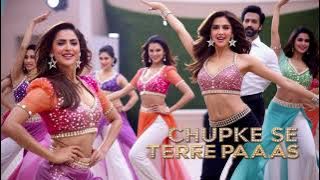 Chupke Se Tere Paas | New Item Song | Item Song 2024 | Bollywood Songs | Hits Romantics Song