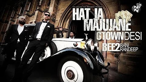 Gtown Desi ft.Bee2 - Hat Ja Majujane (Official Video)