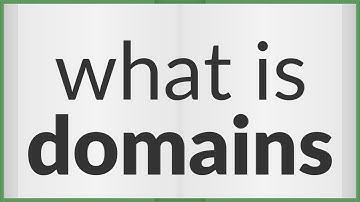 Domains | meaning of Domains