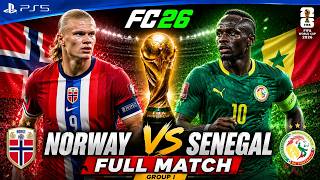 Norway 🇳🇴 vs Senegal 🇸🇳 | FIFA World Cup 2026 Group Stage Match | FC 26 Full Match