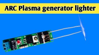diy arc generator circuit | how to make plasma lighter | plasma lighter | part 1