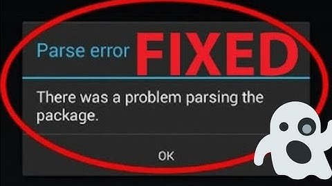 How to [FIX] PARSE ERROR~Android apk installation