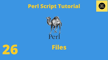 Files Basics in Perl - Perl Script Basics Tutorial - Part 26