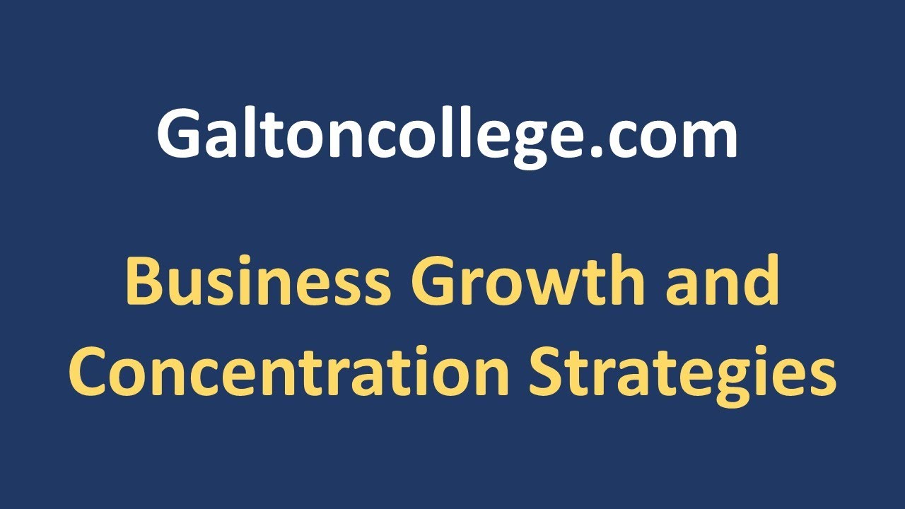 Business Growth and Concentration Strategies