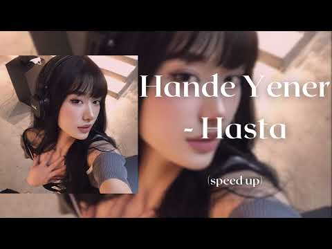 Hande Yener - Hasta (speed up)