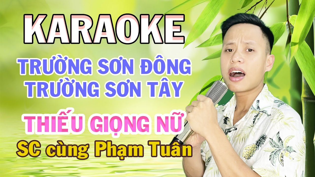 Trường Sơn Đông Trường Sơn Tây Karaoke Thiếu Giọng Nữ | Song Ca Cùng Phạm Tuân | #thieugiongnu