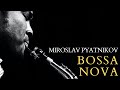 Miroslav Pyatnikov - Blue Bossa (Kenny Dorham)