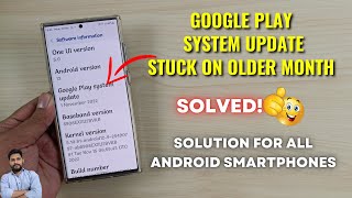 (Solved) Google Play System Update Is Stuck On Older Month : Solution For All Android Smartphones screenshot 5