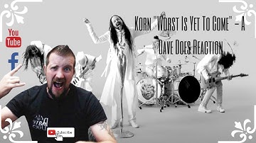 Korn Worst Is On It