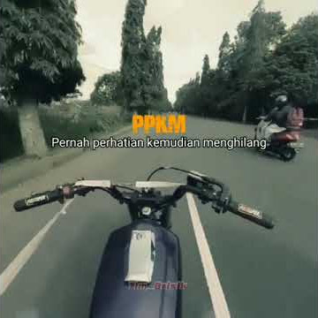 Status WA lucu Motovlog - PPKM [ Pernah Perhatian Kemudian Menghilang ]