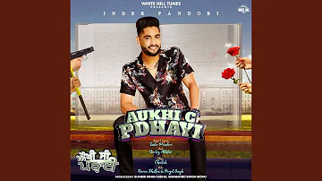 Aukhi C Pdhayi (feat. Gurlez Akhtar)