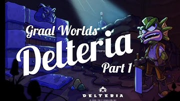 Graal Worlds | Player Worlds : Delteria part 1