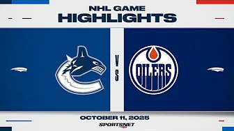 NHL Highlights | Canucks vs. Oilers - October 11, 2025