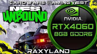 🏁 NFS Unbound | ✔️RTX 4060 8GB GDDR6 Benchmark Test | RAXYLAND Hardware Gaming Test