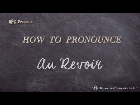 How To Pronounce Au Revoir